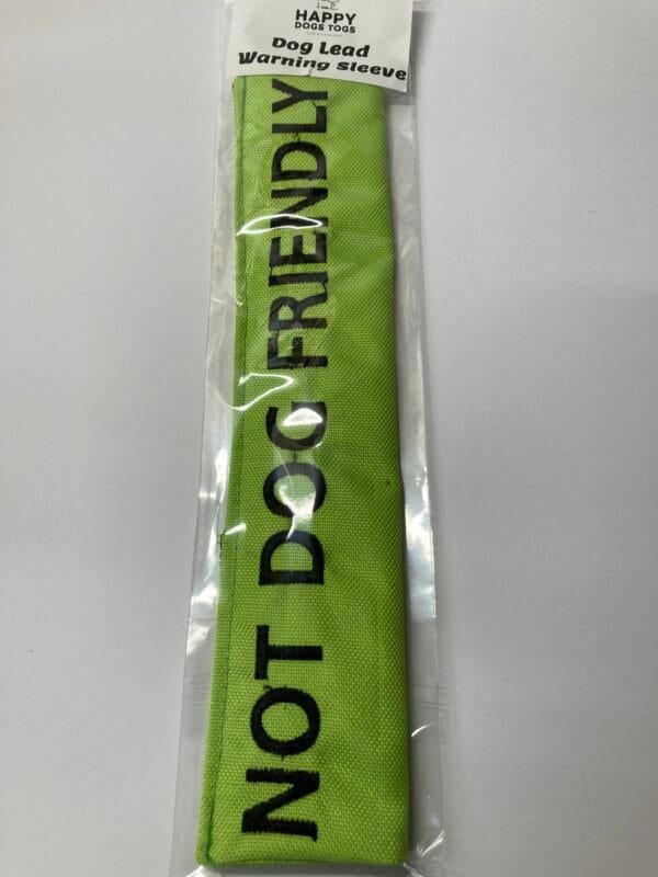 Not Dog Friendly Lead Warning Sleeve