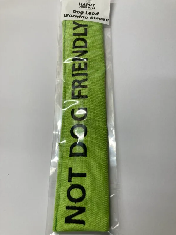 Not Dog Friendly Lead Warning Sleeve